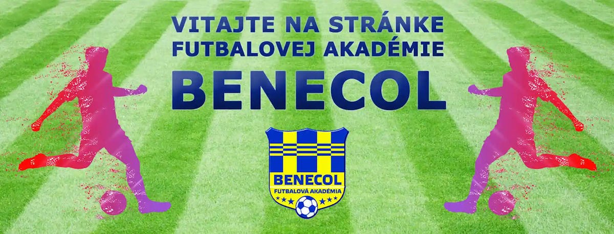 Uvítaci pozdrav Benecol.sk - Vitajte na stránke futbalovej akadémie BENECOL